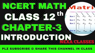 Introduction  Chapter 3  Matrices  Class 12th NCERT Math [upl. by Nagirrek]