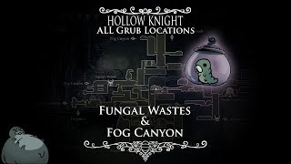 Hollow Knight  ALL Grub Locations and TutorialWalkthrough  Episode 4 Fungal Wastes amp Fog Canyon [upl. by Adnohr]