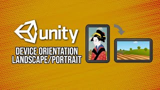 Unity  Device orientation Landscape Portrait  How to set orientation of your game [upl. by Antoine]