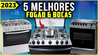 OS 5 MELHORES FOGÃO 6 BOCAS DE 2023  Tem Bom e Barato Inox e Outros [upl. by Akamaozu52]