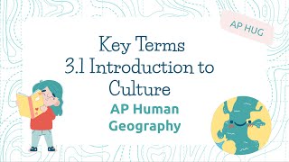 AP Human Geography Key Terms 31 Introduction to Culture [upl. by Enyawal476]