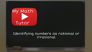 Identifying numbers as rational or irrational [upl. by Atinehs639]