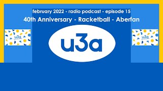 u3a radio podcast  February 2022 [upl. by Inoue29]