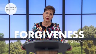 ForgivenessFull Sermon  Joyce Meyer [upl. by Aneleve]