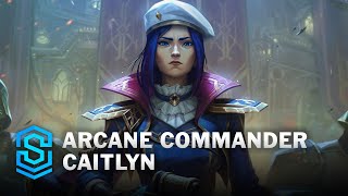 Arcane Commander Caitlyn Skin Spotlight  League of Legends [upl. by Akenahc]