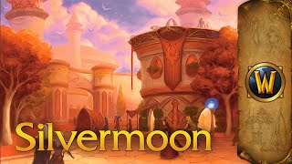 Silvermoon City  Music amp Ambience  World of Warcraft [upl. by Sergo]