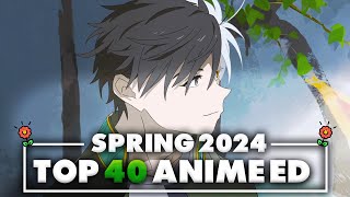 My Top 40 Anime Endings of Spring 2024 [upl. by Struve]