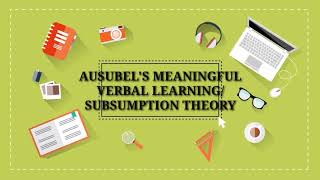 Ausubels Subsumption Theory Meaningful Reception of Information [upl. by Islaen]