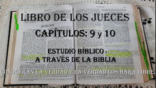 JUECES CAPÍTULOS 9 Y 10 ESTUDIO BIBLICO [upl. by Kohn]