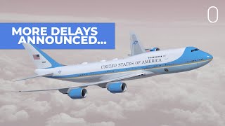 New Air Force One Presidential Boeing 747 1st Flight Delayed To 2026 [upl. by Malachi]