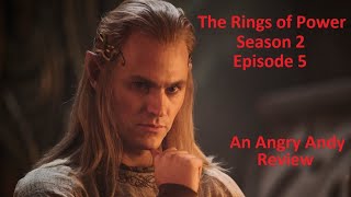 The Rings of Power Season 2 Episode 5  An Angry Andy Review [upl. by Devaj]