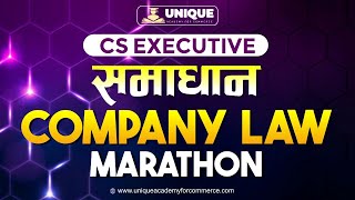 CS Executive  Company Law Marathon  Part 2 [upl. by Schuyler]