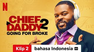 Chief Daddy 2  Going for Broke Klip 2 dengan subtitle  Trailer bahasa Indonesia  Netflix [upl. by Bryant]