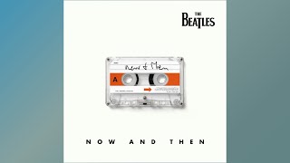 The Beatles  Now And Then 2024 Mix V2 [upl. by Isbel662]