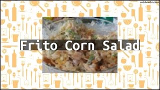 Recipe Frito Corn Salad [upl. by Htehpaj]