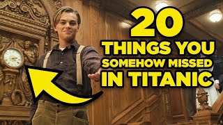 20 Things You Somehow Missed In Titanic [upl. by Neumann]