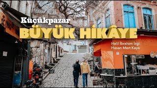 Küçükpazar Büyük Hikaye [upl. by Fenny71]