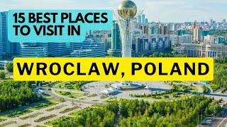 15 Best Places To Visit In Wroclaw Poland 2024 [upl. by Tristam]