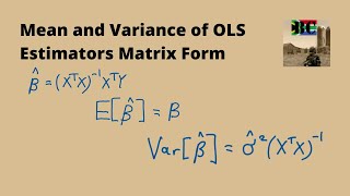 Mean and Variance of OLS Estimators in Matrix Form Linear Regression [upl. by Deragon]