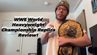 WWE World Heavyweight Championship Replica Review [upl. by Corabella]