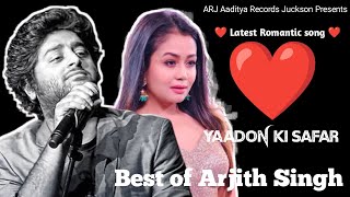 Yaadon ki Safar  arijit singh song  arijit singh ke gaane  best of arijit singh mashup [upl. by Leund]