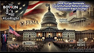 GOP Surge Demands Constitutional Reform Under President Elect Trump GoRightNews [upl. by Ishii]