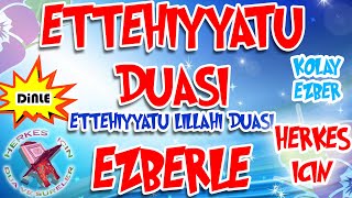 Ettehiyyatü Duası ezberle Herkes için Dua  Ettahiyyatü duası okunuşu Ettehiyyatü duası arapça [upl. by Hoshi]