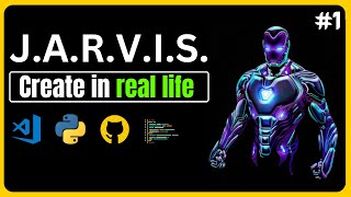 Day  1 Of Creating Real Life Jarvis  365 Days Challenge  How to Make Jarvis  Vs code  Python [upl. by Nebra]