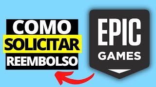 Cómo Solicitar un Reembolso en Epic Games [upl. by Haneehs]