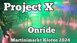 Project X  Lehrmann  Schmidt  Onride  Martinimarkt Klötze 2024 [upl. by Notrab]