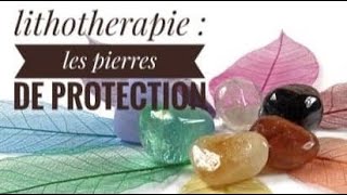 Lithothérapie  les pierres de protection lithothérapie minéraux pierredeprotection [upl. by Anol]