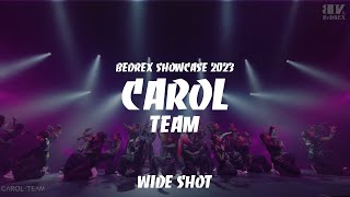 CAROL TEAM  BEDREX SHOWCASE 2023 59  WIDE SHOT [upl. by Ahsiya]