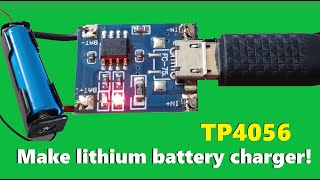 how to make 18650 Lithium Battery TP4056 Charger Module [upl. by Pirbhai509]