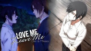 Eren amp Mikasa AMV Love Me Or Leave Me [upl. by Viscardi]