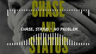 Chase Status  No Problem [upl. by Gine]