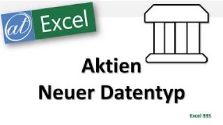 Neuer Datentyp in Excel  Aktien [upl. by Ilahsiav]