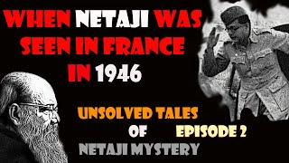 When former revolutionaries saw Netaji in France in 1946  What did Gumnami Baba say about it [upl. by Pauletta218]