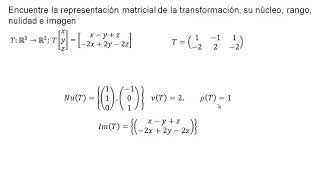 Representación Matricial de una Transformación en Base no Canónica [upl. by Ardnasyl]