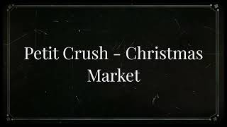 Petit Crush Christmas Market 2024 [upl. by Bernelle]