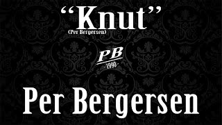 quotKnutquot Per Bergersen Full Cover [upl. by Ramad170]