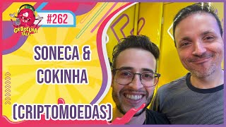 SONECA amp COKINHA  GROSELHA TALK 262 [upl. by Calloway93]