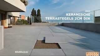 Keramische Terrastegels 2cm dik 2014 [upl. by Asoral]