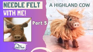 NEEDLE FELTED HIGHLAND COW PART 5  Face Details  Lincolnshire Fenn Crafts [upl. by Roper]