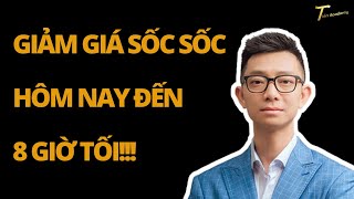 GIẢM GIÁ SỐC SỐC SỐC HÔM NAY ĐẾN 8 giờ tối [upl. by Notsla]