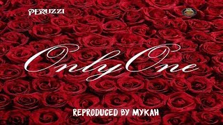 🔥🔥Peruzzi  Only One Instrumental Reproduced by Mykah [upl. by Steffie]