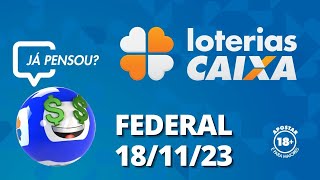 Loterias CAIXA  Federal 18112023 [upl. by Ybba421]