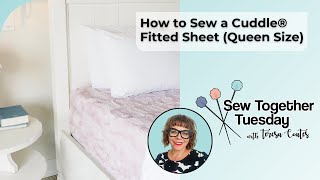 Sew Together Tuesday How to Sew a Fitted Sheet Queen size [upl. by Carmella]