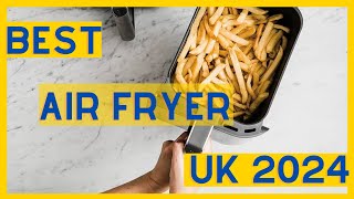 Best Air fryer UK 2024 Best Air Fryer to Buy UK [upl. by Folly]