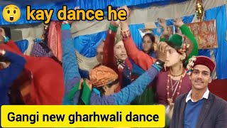 new gharhwali jagar dance 👯gangi gaon ka dance ❤💕😊gangi dance uttarakhandPriyankaYogiTiwari [upl. by Ykcir]