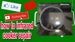 how to infrared cooker repair [upl. by Storfer]